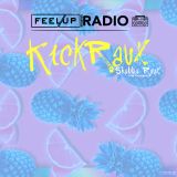 Feel Up Radio Vol.36 - KickRaux - Shabba Raux