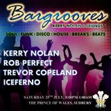 Iceferno @ Bargrooves: Kerry Nolan & Friends, 25.07.2015