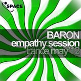 SPACE pres. Baron Empathy Session TRANCE MAY12