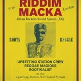 ★ RIDDIM MACKA @ Casa Loca ★ Reggae Magique ★ Rootikalist ★ powered by Upsetting Station Hi Fi ★