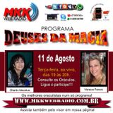 Programa Deuses da Magia - 11/08/2015 - Charôn MoonLua e Vanessa Favero