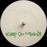 KOM#01 Keep On Mixin' by Joao Paulo