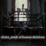 Chairz Made of Human Skeletonz