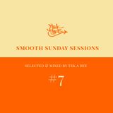 Smooth Sunday Session # 7 - Selected & mixed by Tek A Dee (March 2014)