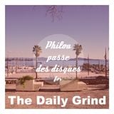 Philou passe des disques for The Daily Grind