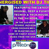 Energised With DJ Tim - Featuring George Jackson From Chicago - 15/3/14/ - 103.2 Preston fm
