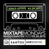 Santos Mixtape Monday Vol4 mixed by Donald Lauture