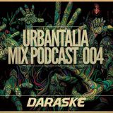 Dj Daraske - Urbantalia Mixpate 004