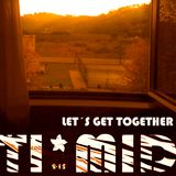 ( * TI*MID Dj set LET´S GET TOGETHER 2 2015
