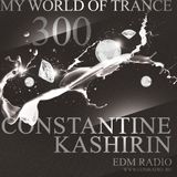 Constantine Kashirin - My World of Trance #300 (01.06.2014) MWOT 300