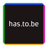 "HAS.TO.BE"