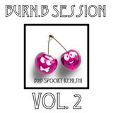 Burn B Session B2B Spooky Kenishi #2