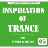 AVRORA & Tim Vox - Inspiration Of Trance (Episode #05)