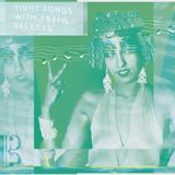 Tight Songs - Episode #97: Phife Edition (March 26th, 2016)