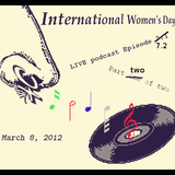 International Women's Day Episode 7.2
