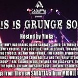 Sabatta presents THIS IS GRUNGE SOUL a Podcast hosted by Yinka - Part 1