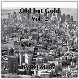 DJ Milo`s Old But Gold Vol. 2
