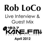 Rob LoCo - Live Guest Mix on 103.7 Kane FM - April 2012