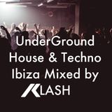 Ibiza Underground House & Techno 2015 Mix - DJ Klash