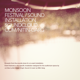 Monsoon Festival / Sound installation