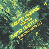CALVIN HARRIS VERSUS DAVID GUETTA MASHUP VOL 2