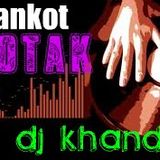 KOTAK fankot KHANDRIE Dj