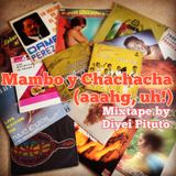 Mambo y chachacha aahg, uh! Mixtape by Diyei Pituto