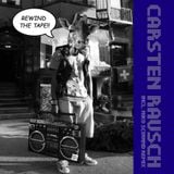 Carsten Rausch - Rewind the tape Podcast