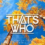 That's Who - Mind Ur Step Radio 011