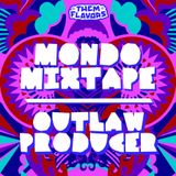 "Them Flavors" Mondo Mixtapes: Outlaw Producer