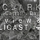 Cartulicast vol.2 by Tom Clark