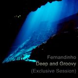 Fernandinho - Deep and Groovy (Exclusive Session)