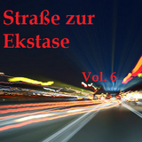 Straße zur Ekstase Vol.6