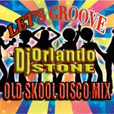 LET'S GROOVE OLD SKOOL DISCO MIX