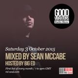 Good Vibrations Radio Show - Sean McCabe & Big Ed - October 2015
