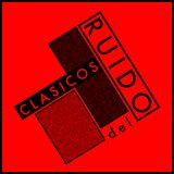 2014 ARCHIVO #01 (Podcast Clasicos Del Ruido #01)