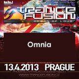 13.04.2013 - Omnia @ Trancefusion Ocean of Love - Industrial Palace Prague (CZ)