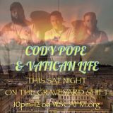 Cody Pope & 8BZa - Feb 6th 2016 on the Graveyard Shift