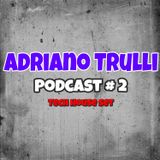 Adriano Trulli Podcast # 2 - 2013 - Tech House Set.