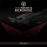 VHOK Podcast 06 // Bicronoiz