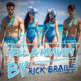 RICK BRAILE - HELL & HEAVEN 2013