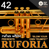 Rufus White presents Ruforia 042