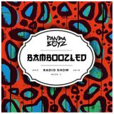 Bamboozled Radio Episode .17.