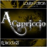 A capriccio: Episode 21