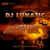 DJ Lunatic - Dreamphase V "Special Summer Edition"