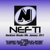 Nefti - Hardcore Breaks Mix January 2011