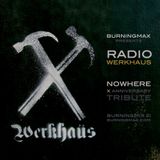 Burningmax :: Radio Werkhaus (Nowhere X)