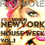 RICH MORE: Viral Fashion NYC House Week vol.1