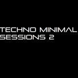 Techno Minimal Sessions 2