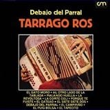 Tarragó Ros - Debajo del Parral